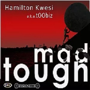 Hamilton kwesi-mad tough